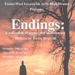 Endings: A collection of scenes and monologues. (by the EWG Jr/Sr High School Drama Clubs)