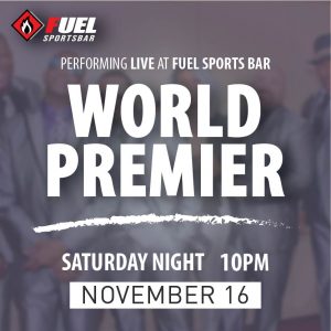 World Premier LIVE at FUEL Sports Bar