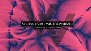 Verdant Vibes Winter Warmer [Virtual Concert]