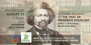A staged reading of “The Trial Of Frederick Douglass”