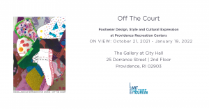 Off The Court - Footwear Design, Style, and Cultural Expression at Providence Recreation Centers