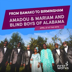 From Bamako to Birmingham - Amadou & Mariam and Blind Boys of Alabama
