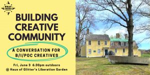 Building Creative Community: A Conversation for B/I/POC Creatives