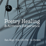 Poetry Healing & Activism Experience