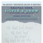 Artists' Cooperative Gallery of Westerly Holiday Show - “Silver and Snow”