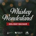 SOLD OUT Whiskey Wonderland Holiday Bazaar