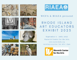 Rhode Island Art Educators Exhibit and Opening Reception