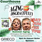 Aging Disgracefully-Summer Aging 6-22-24 SAT 7PM
