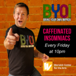 Bring Your Own Improv’s Caffeinated Insomniacs Comedy Show
