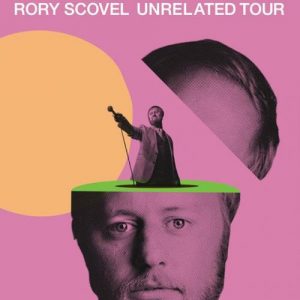 Rory Scovel – Unrelated Tour