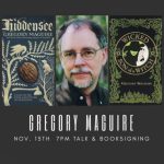 Author Gregory Maguire Talk & Book Signing: A Tale of the Once and Future Nutcracker