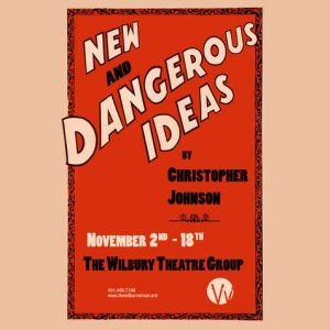 New and Dangerous Ideas