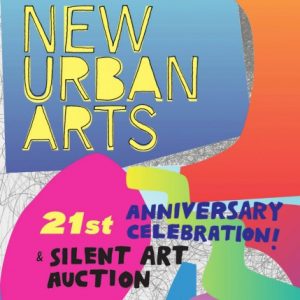 New Urban Arts' 21st Anniversary Celebration and Annual Silent Art Auction