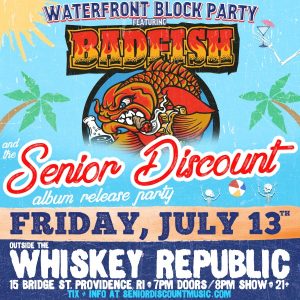 Badfish (Sublime Tribute) + Senior Discount Outdoor Block Party!