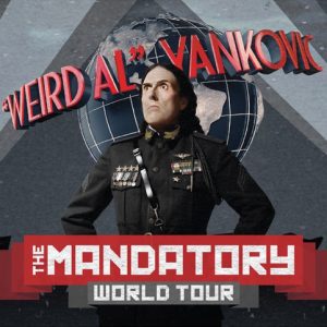 “Weird Al” Yankovic – The Mandatory World Tour