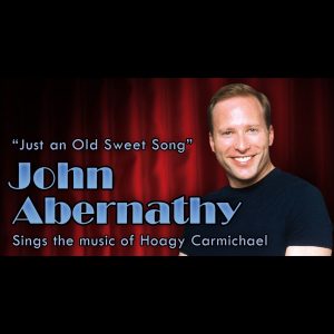 John Abernathy - An Evening of Cabaret