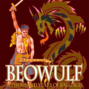 Beowulf: A Thousand Years of Baggage