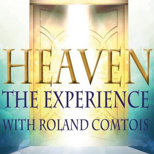 Roland Comtois - Heaven the Experience