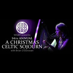 WGBH Presents A Christmas Celtic Sojourn with Brian O'Donovan