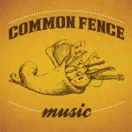 Common Fence Music