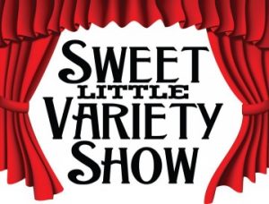 Sweet Little Variety Show